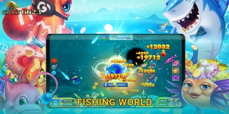 Fishing World kỳ ảo – Phiêu lưu săn cá toàn cầu tại Galaxy6623 7 Fishing World kỳ ảo – Phiêu lưu săn cá toàn cầu tại Galaxy6623