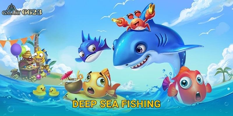Deep Sea Fishing phiêu lưu – Chinh phục đáy đại dương tại Galaxy6623 19 Deep Sea Fishing phiêu lưu – Chinh phục đáy đại dương tại Galaxy6623