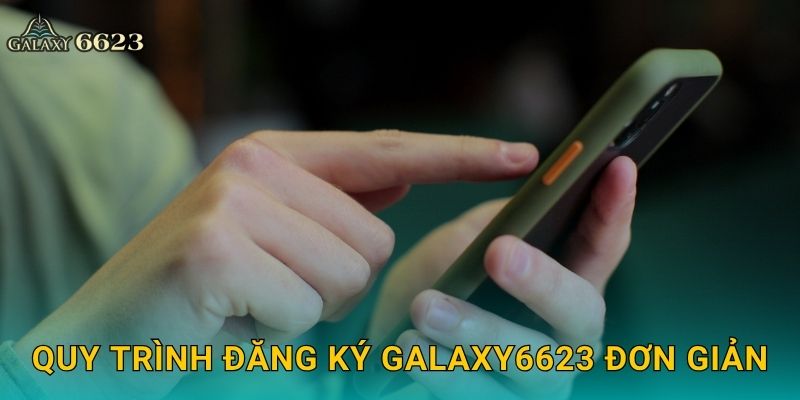 Đăng ký nhanh chóng – Bắt đầu hành trình thắng lớn tại Galaxy6623 2 Quy trình đăng ký Galaxy6623 đơn giản