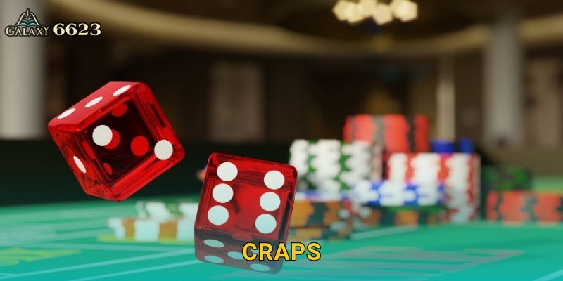Craps cổ điển – Trò xúc xắc đường phố nổi tiếng tại Galaxy6623 13 Craps cổ điển – Trò xúc xắc đường phố nổi tiếng tại Galaxy6623