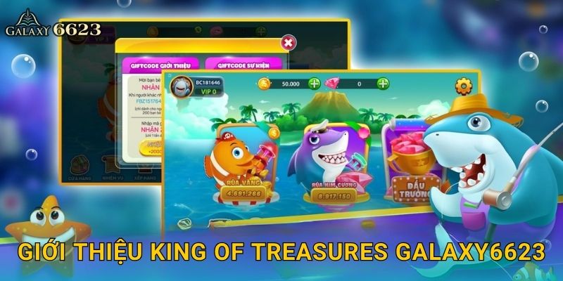 King of Treasures hấp dẫn – Săn kho báu đại dương tại Galaxy6623 2 Giới thiệu King of Treasures Galaxy6623