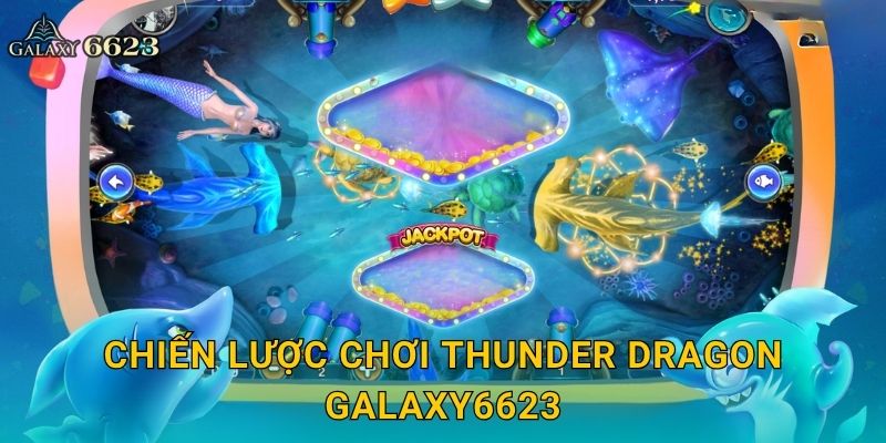 Thunder Dragon rực lửa – Đấu trường cá cược điện giật tại Galaxy6623 3 Chiến lược chơi Thunder Dragon Galaxy6623